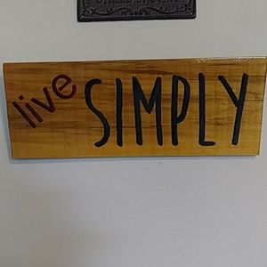 Handmade Primitive Live Simply Sign